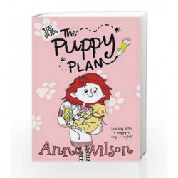 The Puppy Plan (Top of the Pups) by ANNA WILSON Book-9781447276111