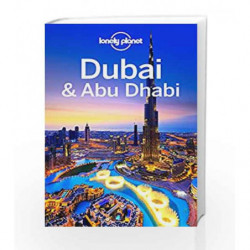 Lonely Planet Dubai & Abu Dhabi (Travel Guide) by Lonely Planet Book-