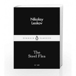 The Steel Flea (Penguin Little Black Classics) by Leskov, Nikolay Book-9780141397399
