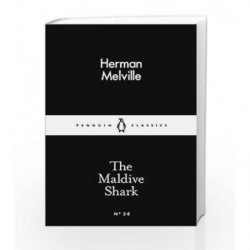 The Maldive Shark (Penguin Little Black Classics) by Herman Melville Book-9780141397177