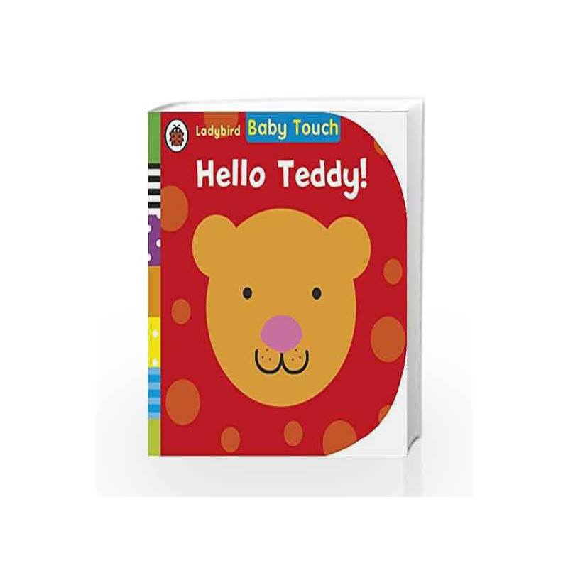 Baby Touch: Hello, Teddy (Ladybird Baby Touch) by Ladybird Book-9780723295563