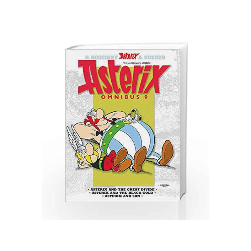 Omnibus 9: Asterix and the Great Divide, Asterix and the Black Gold, Asterix and Son by Albert Uderzo Book-9781444009668
