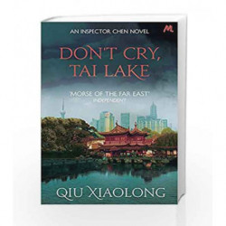 Don't Cry Tai Lake (Inspector Chen Cao) by XIAOLONG QIU Book-9781473616783