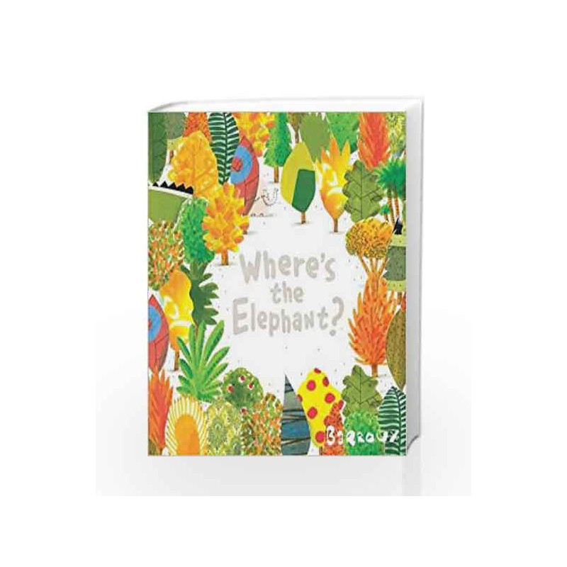 Where's the Elephant? by Barroux Book-9781405271387