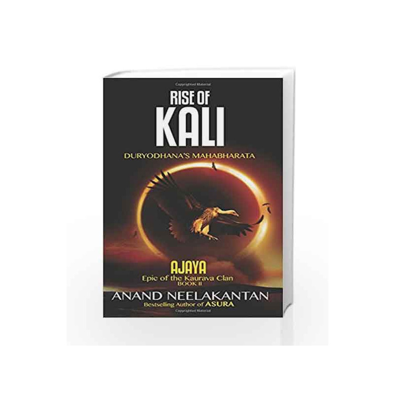 Rise of Kali: Duryodhana's Mahabharata (Ajaya Book 2) by Anand Neelakantan Book-9789381576045