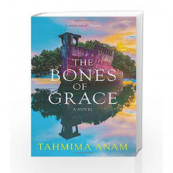The Bones of Grace by Anam, Tahmima Book-9780670082902