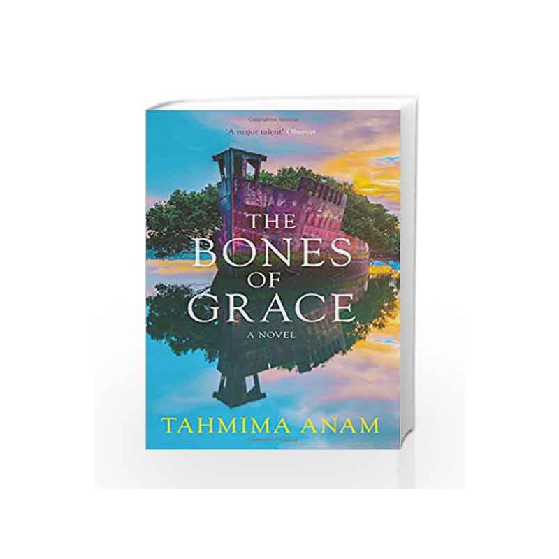 The Bones of Grace by Anam, Tahmima Book-9780670082902