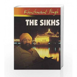 The Sikhs by Singh, Khushwant Book-9788172236571