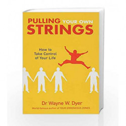 Pulling Your Own Strings by Dyer, Wayne W. Book-9780099454403