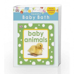 Squeaky Baby Bath Book Baby Animals (Baby Touch and Feel) by DK Book-9781409350354