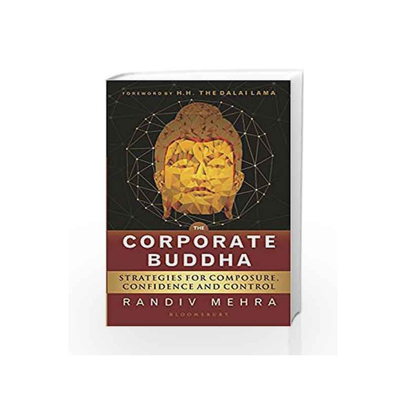 The Corporate Buddha: Strategies for Composure, Confidence and Control by RANDIV MEHRA Book-9789384898175