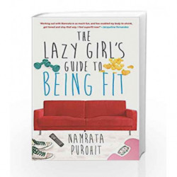 The Lazy Girl's Guide to Being Fit by Namrata Purohit Book-9788184006018