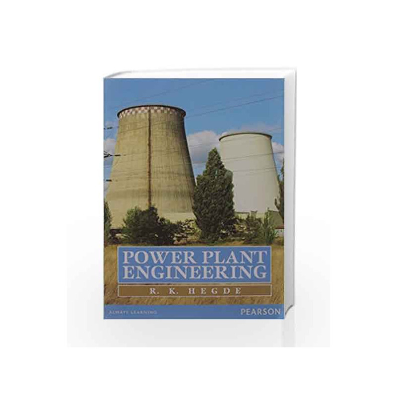 Power Plant Engineering, 1e by R K Hegde Book-9789332534100