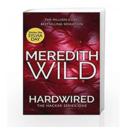 Hardwired (The Hacker Series Book 1) by Meredith Wild Book-9780552172493