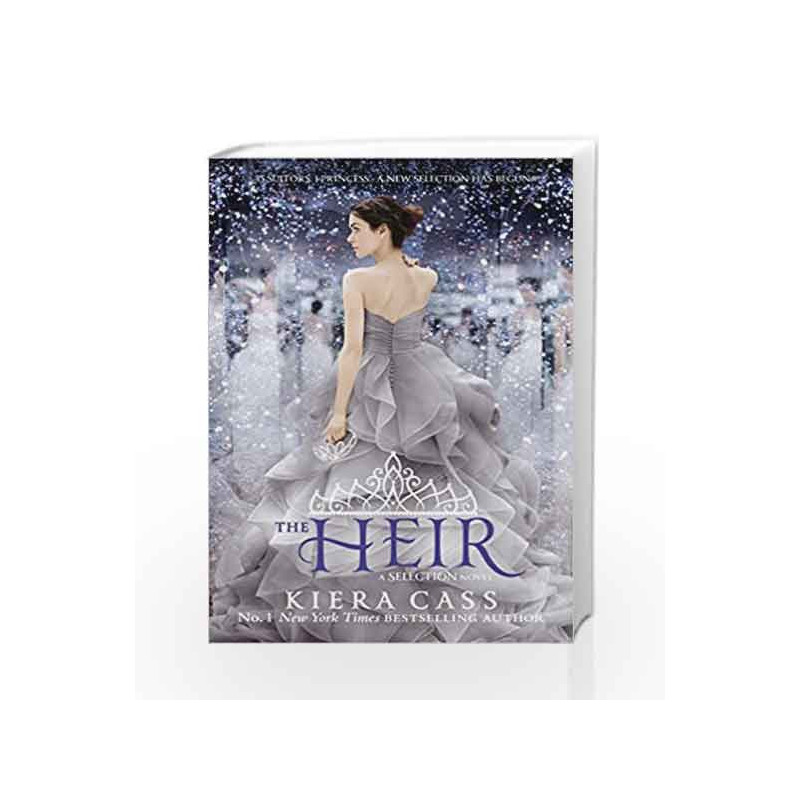 The Selection: The Heir - 4 by Kiera Cass Book-9780008152147