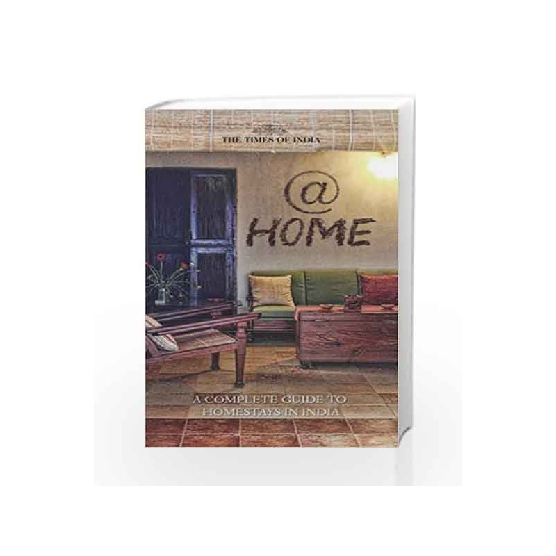 @ Home: A Complete Guide to Homestays by PUNEETINDER KAUR SINDHU Book-9789382299721