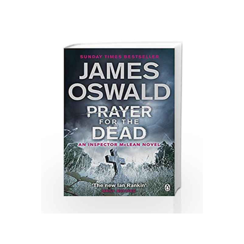 Prayer for the Dead: Inspector McLean 5 by James Oswald Book-9781405917117