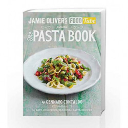 Jamie                  s Food Tube: The Pasta Book (Jamie Olivers Food Tube 4) by Gennaro Contaldo Book-9781405921091