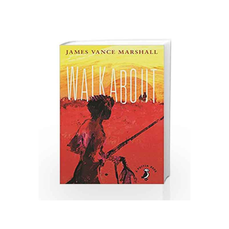 Walkabout (A Puffin Book) by James Vance Marshall Book-9780141359427