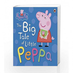 Peppa Pig: The Big Tale of Little Peppa by LADYBIRD Book-9780723297871