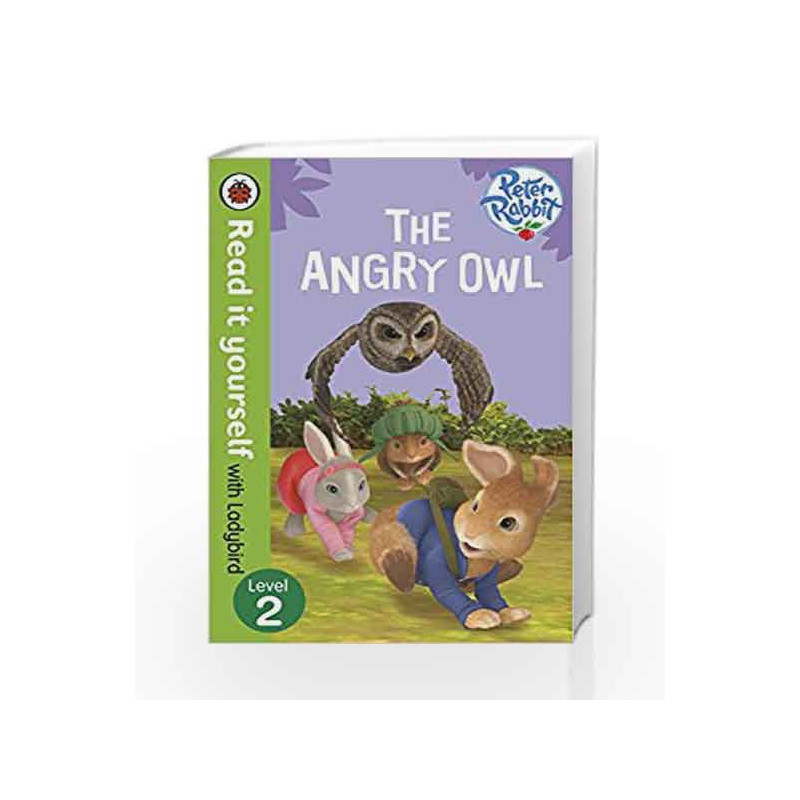 Read It Yourself with Ladybird Peter Rabbit the Angry Owl (Read It Yourself Level 2) by Ellen Philpott Book-9780723295280