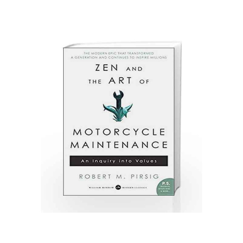 Zen and the Art of Motorcycle Maintenance: An Inquiry Into Values by Robert M. Pirsig Book-
