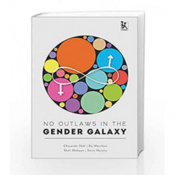 No Outlaws in the Gender Galaxy by Shah, Chayanika Book-9789384757687