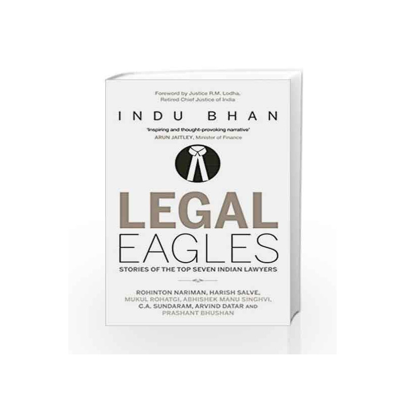 Legal Eagles: Stories of the Top Seven Indian Lawyers by Indu Bhan Book-9788184006353