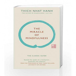 The Miracle of Mindfulness (Gift edition) by Thich Nhat Hanh Book-9781846044823
