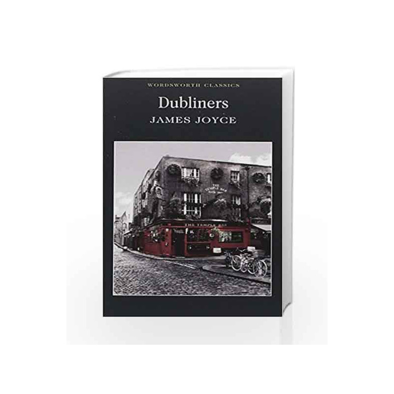 Dubliners (Wordsworth Classics) by James Joyce Book-9781853260483