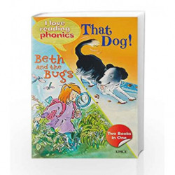 I Love Reading Phonics Level 2:That Dog & Beth And The Bugs by NA Book-9780753729007