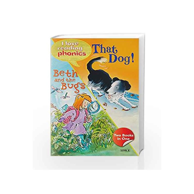 I Love Reading Phonics Level 2:That Dog & Beth And The Bugs by NA Book-9780753729007