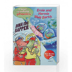 I Love Reading Phonics Level 3:Earnie And Hermie Visit Earth & Dina The Rapper by NA Book-9780753729052
