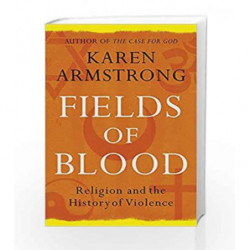 Fields of Blood by Karen Armstrong Book-9780099564980