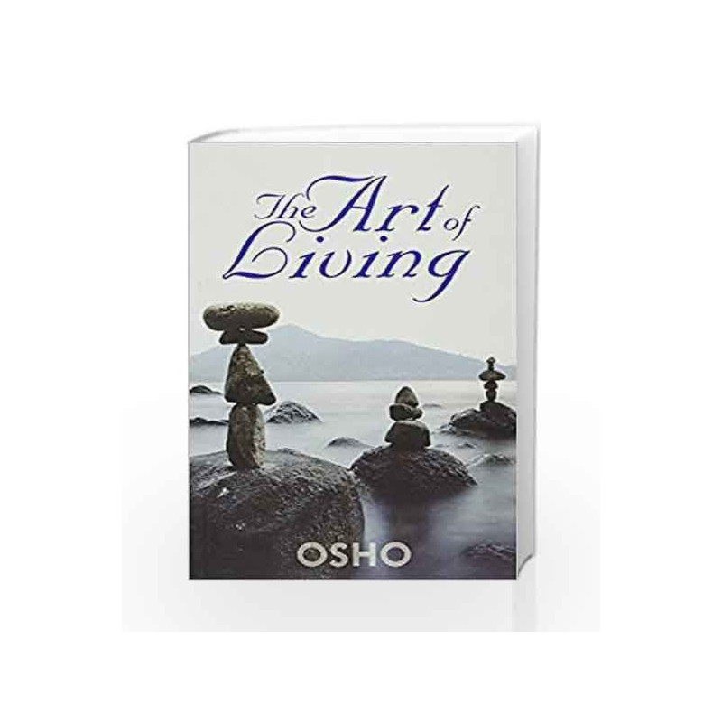 The Art of Living by Osho Book-9789382616641