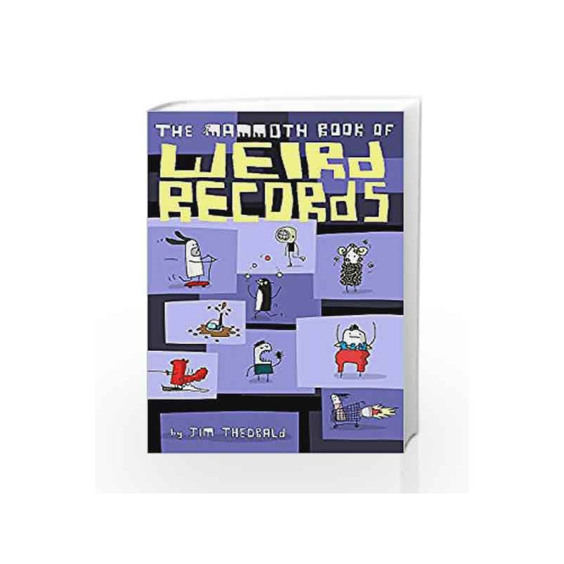 Mammoth Book Of Weird Records (Mammoth Books) by Jim Theobald Book-9781472117694