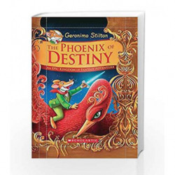Geronimo Stilton and the Kingdom of Fantasy: Special Edition: The Phoenix of Destiny by Geronimo Stilton Book-9789351039518