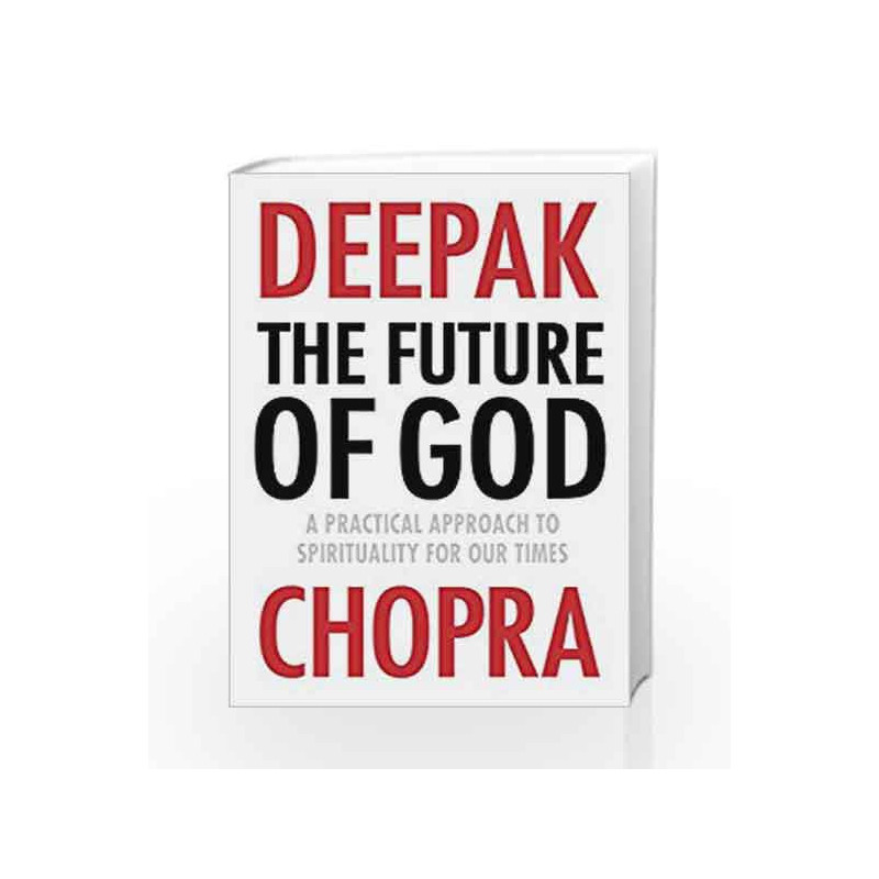 Future of God, The by Deepak Chopra Book-9781846044168