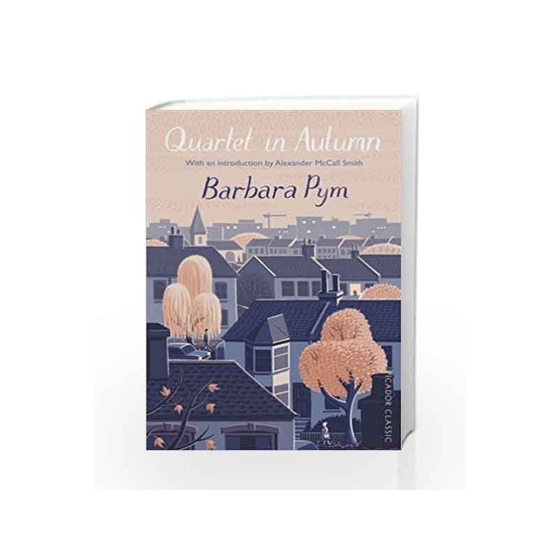 Quartet in Autumn (Picador Classic) by Barbara Pym Book-9781447289616