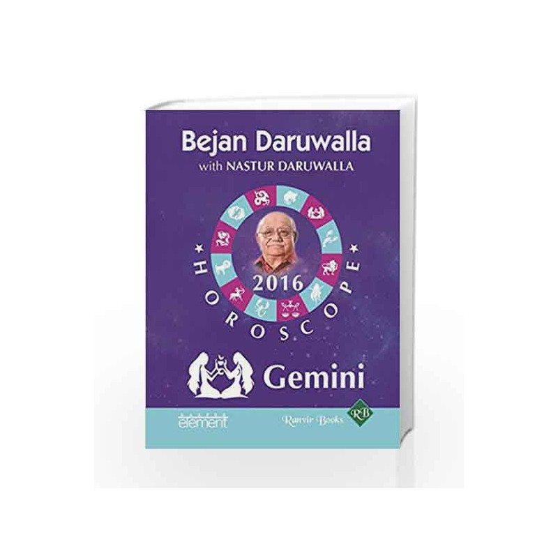Your Complete Forecast 2016 Horoscope: Gemini by Bejan Daruwalla Book-9789351773320