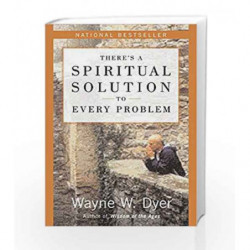 There's a Spiritual Solution to Every Problem by Wayne W. Dyer Book-9780062457752