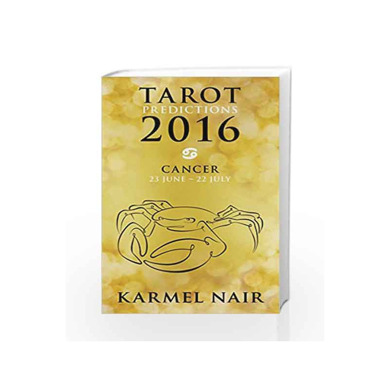 Tarot Predictions 2016: Cancer by Karmel Nair Book-9789351776581