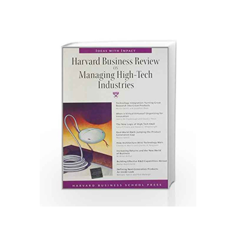 Harvard Business Review on Managing High-Tech Industries ("Harvard Business Review" Paperback) by NA Book-9781578511822