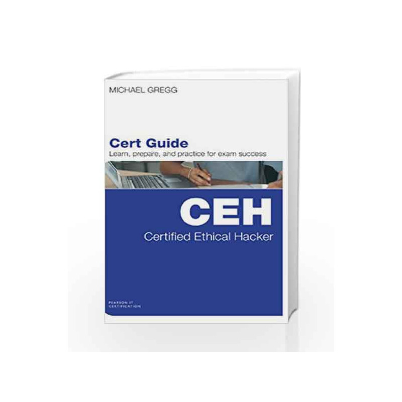 Certified Ethical Hacker (CEH) Cert Guide by  Book-9789332536074