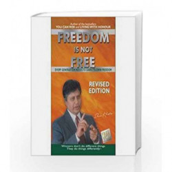 Freedom is Not Free: Every Generation Needs to Earn Its Own Freedom by Shiv Khera Book-9781403927576