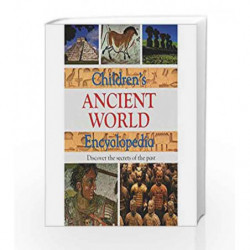Children's Ancient World Encyclopedia (Childrens Encyclopedia) by K M Santon Book-9781407573809