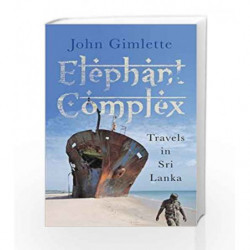 Elephant Complex by John Gimlette Book-9781782067979