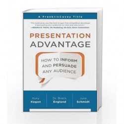Presentation Advantage: How to Inform and Persuade Any Audience by KOGON, KORY Book-9781941631218