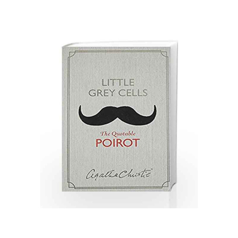 Little Grey Cells: The Quotable Poirot by Agatha Christie Book-9780008116606
