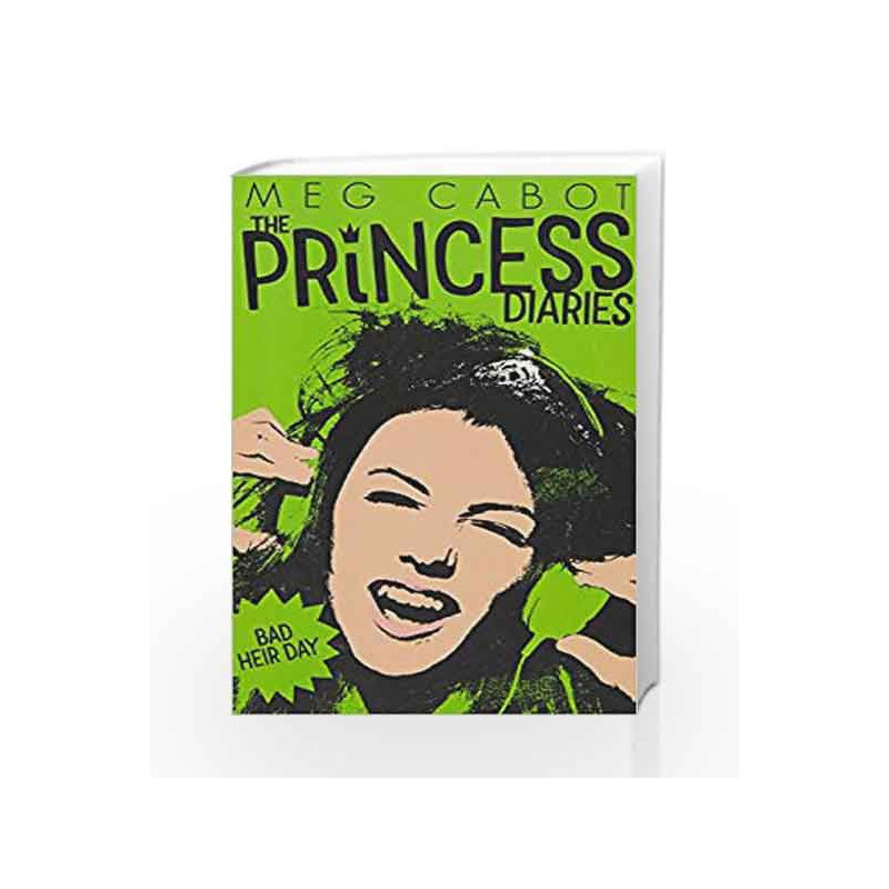Princess Diaries: Bad Heir Day by Meg Cabot Book-9781509819072